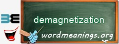 WordMeaning blackboard for demagnetization